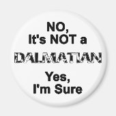 Great Dane NOT a Dalmatian Magneet (Voorkant)