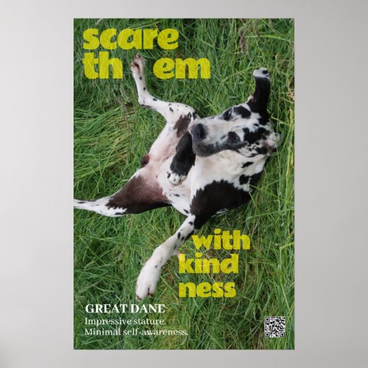 Great Dane Poster Bang ze af met vriendelijkheid (Voorkant)