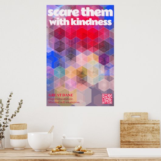Great Dane Poster Verschrik ze met vriendelijkheid (Keuken)