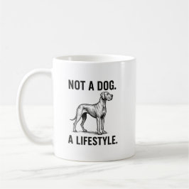 Great Dane Shirt – “Not a Dog. A Lifestyle.” Funny Koffiemok