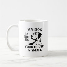 Great Dane T-shirt – “Mijn hond is niet groot. Uw 