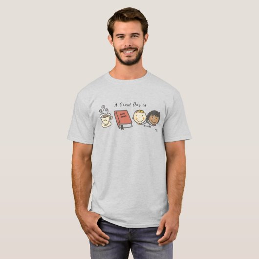Great Day T-Shirt (Voorkant volledig)