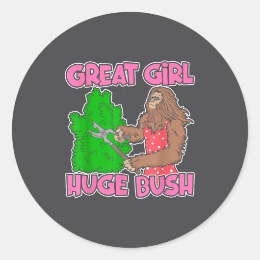 Great Girl Huge Bush Funny Design Ronde Sticker (Voorkant)