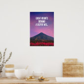 Great heights demand a deeper will. Inspiration Poster (Keuken)