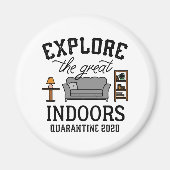 Great Indoors Quarantine Magneet (Voorkant)