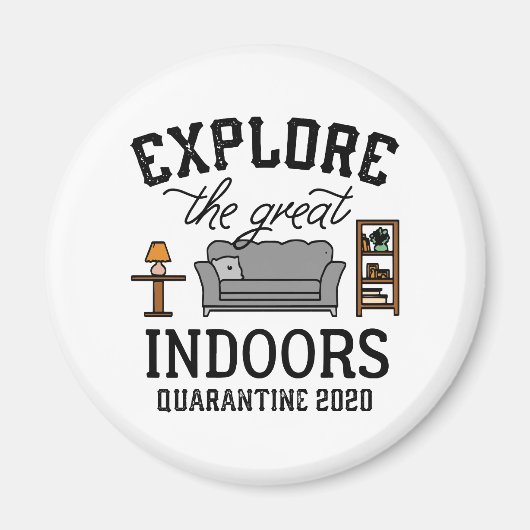 Great Indoors Quarantine Magneet (Voorkant)