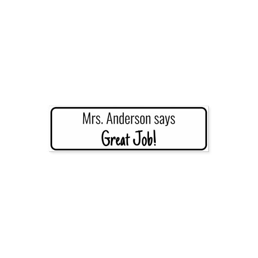 Great Job! and Teacher's Name Text Template Zelfinktende Stempel (Design)