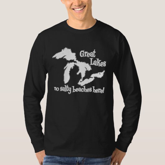 Great Lakes NO SALTY BEACHES HERE T-shirt (Voorkant)