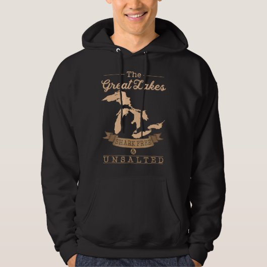 great lakes shark free unsalted michigan gift hoodie (Voorkant)