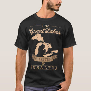 great lakes shark free unsalted michigan gift t-shirt