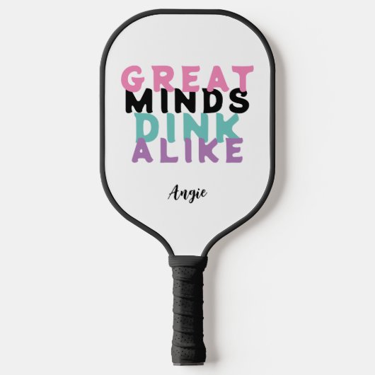 Great Minds Dink Alike Custom Pickleball Paddle (Voorkant)