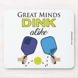 "Great Minds Dink Alike" Muismat Pickleball
