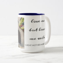 GREAT MOTHER MARCH "Love me but leave me wild" Mug