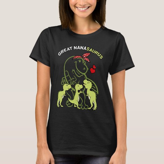 Great Nanasaurus Great Nana Tyrannosaurus Dinosaur T-shirt (Voorkant)