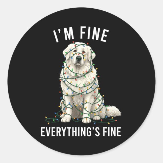 Great Pyrenees Christmas I'm Fine Everything Is Fi Ronde Sticker (Voorkant)