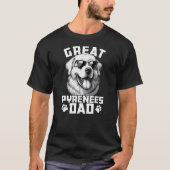 Great Pyrenees Dog Breed Great Pyrenees Dad T-shirt (Voorkant)