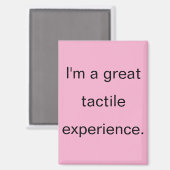 Great Tactile Experience Pink Refrigerator Magneet (Voorkant / Achterkant)