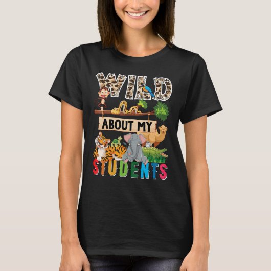 Great Teacher Apparel Wild About My Students Safar T-shirt (Voorkant)