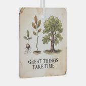 Great Things Take Time Glas Ornament (Voorkant Rechts)