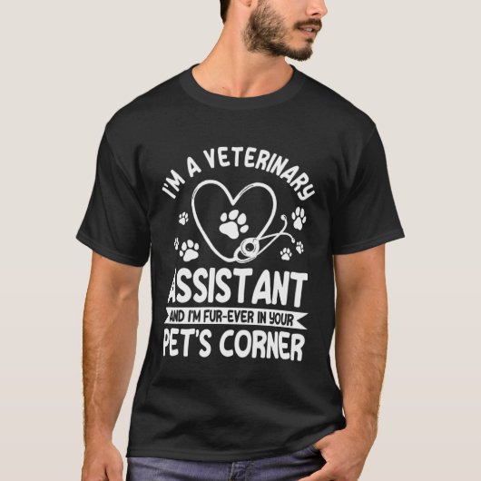 Great Veterinary Assistant Saying Animal Caretaker T-shirt (Voorkant)