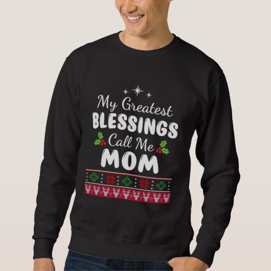 Greatest Blessings Call Me Mom Mother Xmas Christm Trui (Voorkant)