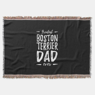 Greatest Boston Terrier Dad Funny Dog Dad Gift Deken