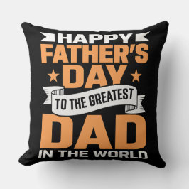 Greatest Dad In The World Typography Kussen