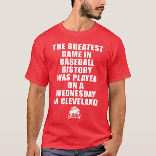 Greatest Game In Baseball Was On A Wednesday In bo T-shirt (Voorkant)