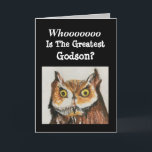 Greatest Godson Happy Birthday Funny Owl Card Kaart<br><div class="desc">Geef een originele waterverf-schilderkaart van een majestic-uuil aan de grootste godson voor een verjaardagsfeest. "Wie is de grootste peetzoon?" Hij zal naar het grappige versum aan de binnenkant lachen. Birdwatchers zullen blij zijn met het ontwerp dat realistische details laat zien in sterke kleuren van bruin en zwart. Ventilatoren van natuur...</div>