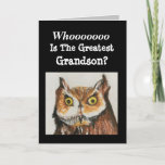 Greatest Grandson Happy Birthday Funny Owl Card Kaart<br><div class="desc">Geef een originele waterverf schilderkaart van een majestueuze uil aan de grootste kleinzoon voor een verjaardagsfeest. "Wat is de grootste kleinzoon?" Hij zal glimlachen naar het grappige versum aan de binnenkant. Birdwatchers zullen blij zijn dat het ontwerp realistische details laat zien die in sterke kleuren van bruin en zwart zijn...</div>