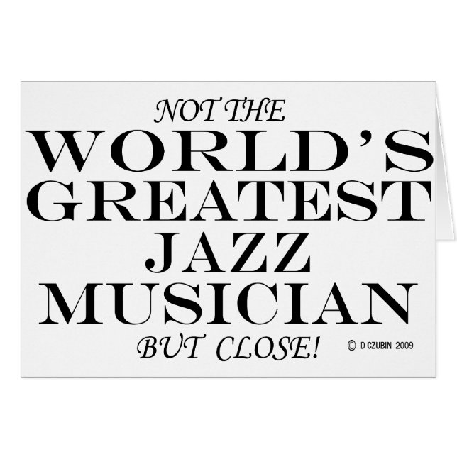 Greatest Jazz Musician Close (Voorkant Horizontaal)