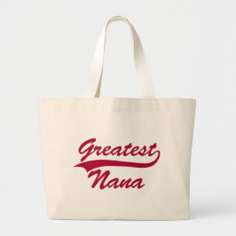 Greatest Nana Grote Tote Bag