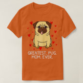 Greatest Pug Mam Ever Pug Momma mamma Vrouwen G T-shirt (Design voorkant)