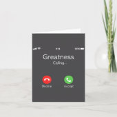 Greatness Is Calling, Insring Funny Novelty Quote  Kaart (Voorkant)