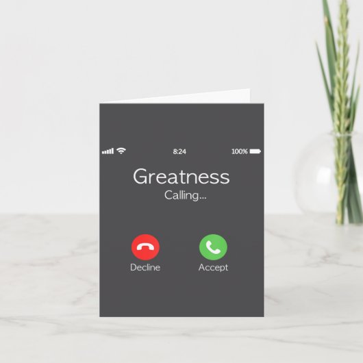 Greatness Is Calling, Insring Funny Novelty Quote  Kaart (Voorkant)
