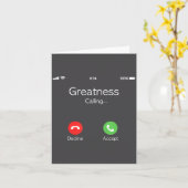 Greatness Is Calling, Insring Funny Novelty Quote  Kaart (Gele Bloem)