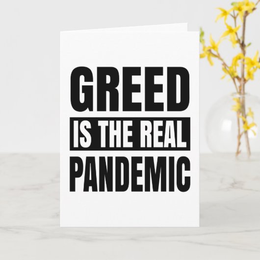 Greed is de echte pandemie kaart (Gele Bloem)
