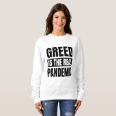 Greed is de echte pandemie trui (Voorkant volledig)