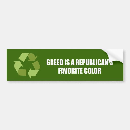 Greed is de favoriete kleur van een Republikein Bumpersticker (Voorkant)