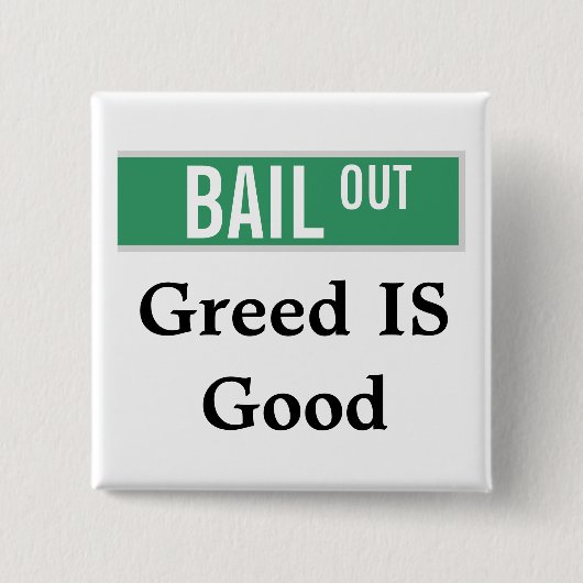 Greed is goed vierkante button 5,1 cm (Voorkant)