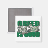 Greed-is-Good Magneet (Voorkant / Achterkant)