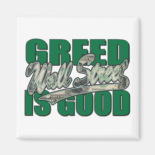 Greed-is-Good Magneet (Voorkant)