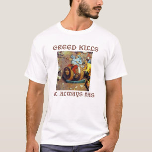 Greed Kills T-shirt