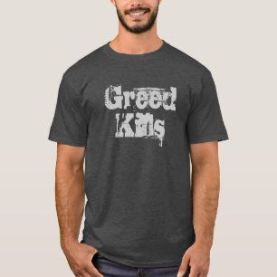 Greed Kills T-shirt