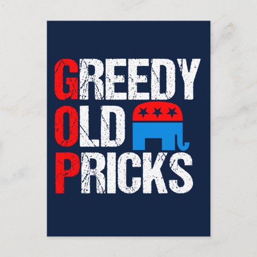 Greedy Old Pricks Funny Anti GOP Briefkaart (Voorkant)
