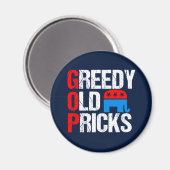 Greedy Old Pricks Funny Anti GOP Magneet (Voorkant / Achterkant)