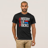Greedy Old Pricks Funny Anti Republican GOP Satire T-shirt (Voorkant volledig)