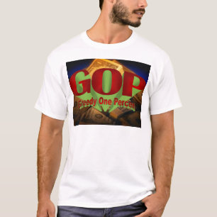 Greedy One Percent T-shirt