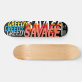 GREEDY SAVAGE JMT 7 3/4" Skateboard Deck (Horizontaal)