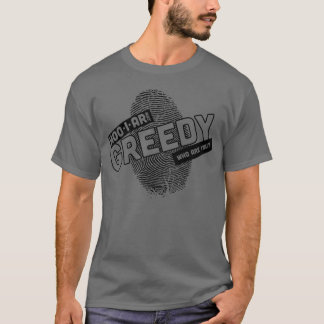 Greedy T-shirt